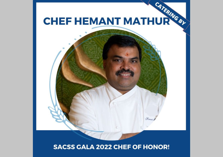 America’s first Michelin Starred-Indian Chef Hemant Mathur catering for SACSS Gala 2022